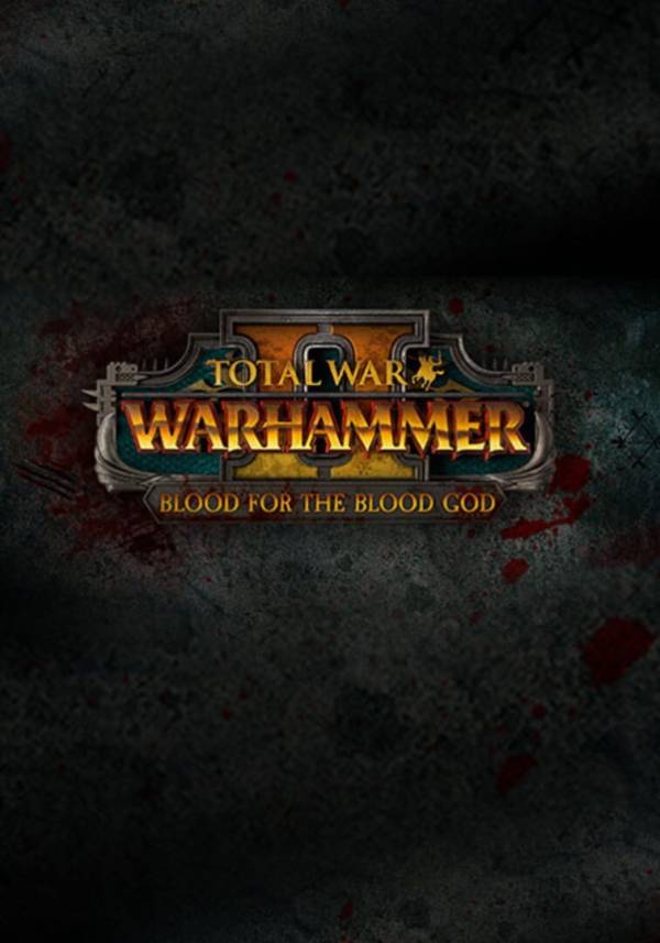 Total War: Warhammer II - Blood for the Blood God II cover