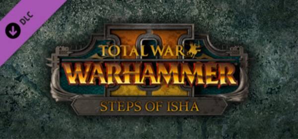 Total War: Warhammer II - Steps of Isha cover