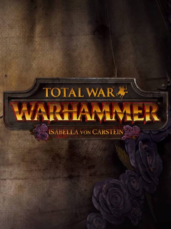 Total War: Warhammer - Isabella von Carstein cover