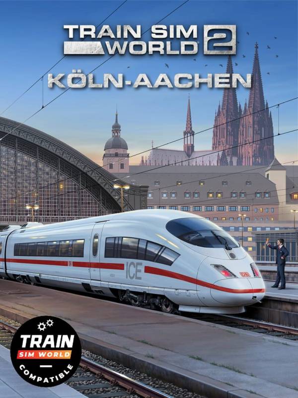 Train Sim World 2: Schnellfahrstrecke Köln-Aachen cover