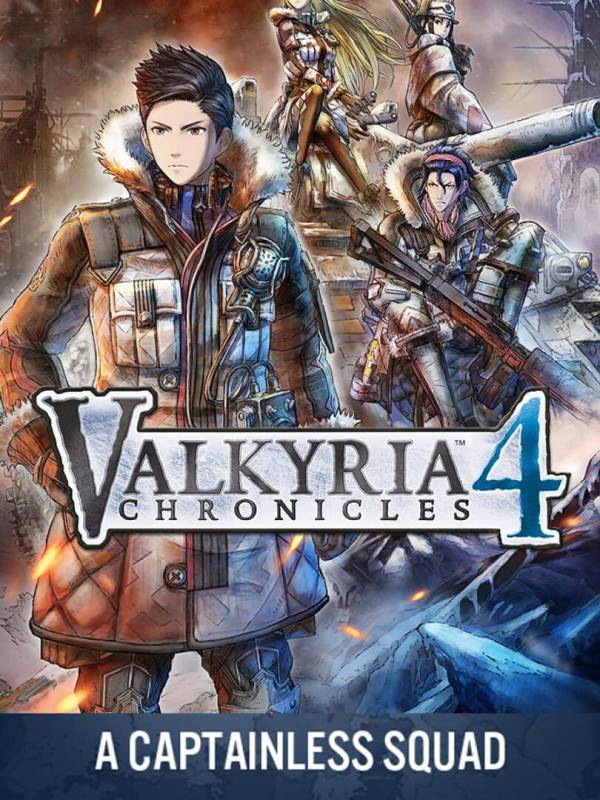 Valkyria Chronicles 4: A Captainless Squad cover