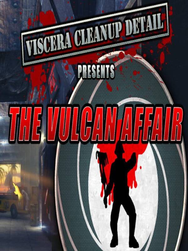 Viscera Cleanup Detail: The Vulcan Affair cover