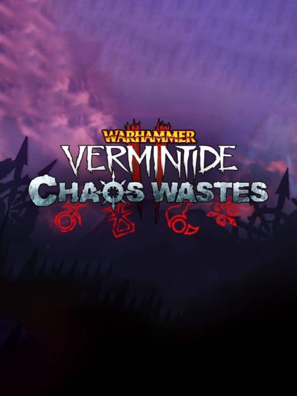 Warhammer: Vermintide 2 - Chaos Wastes cover