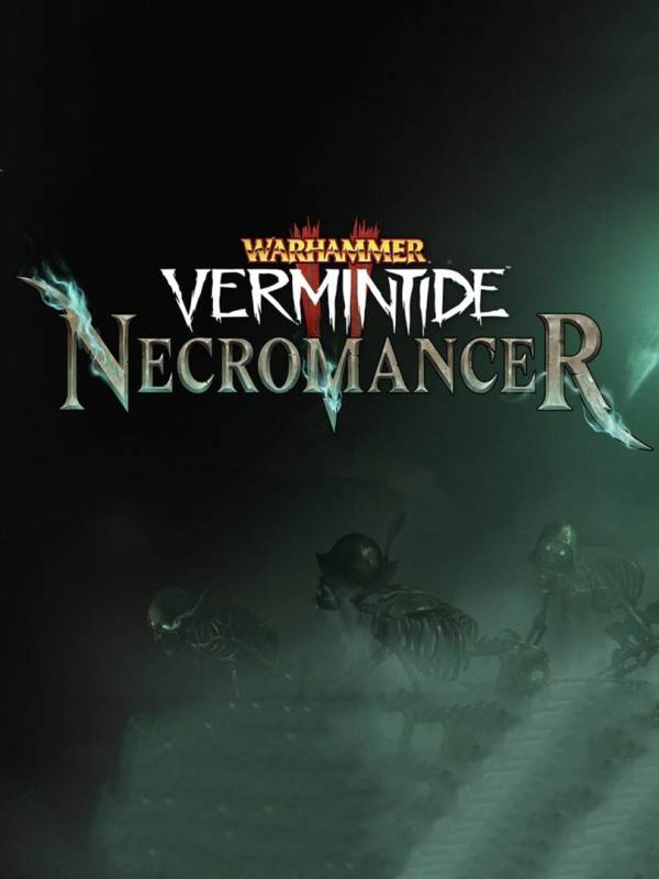 Warhammer: Vermintide 2 - Necromancer cover