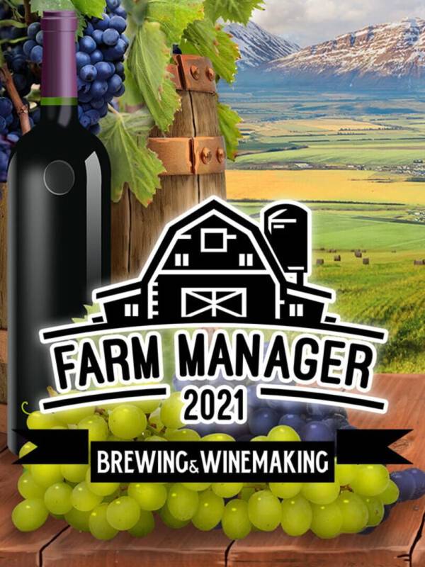 Farm Manager 2021: Brewing & Winemaking cover