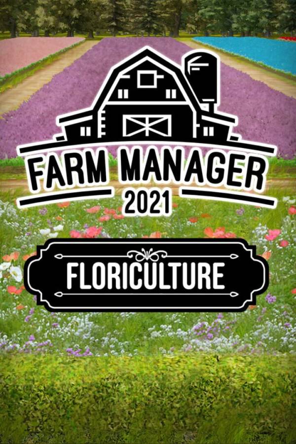 Farm Manager 2021: Floriculture cover