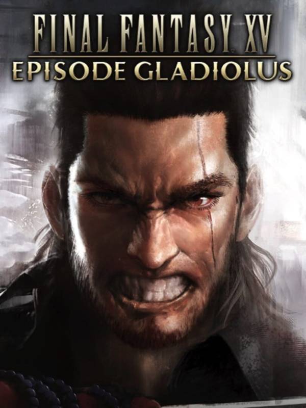 Final Fantasy XV: Episode Gladiolus cover