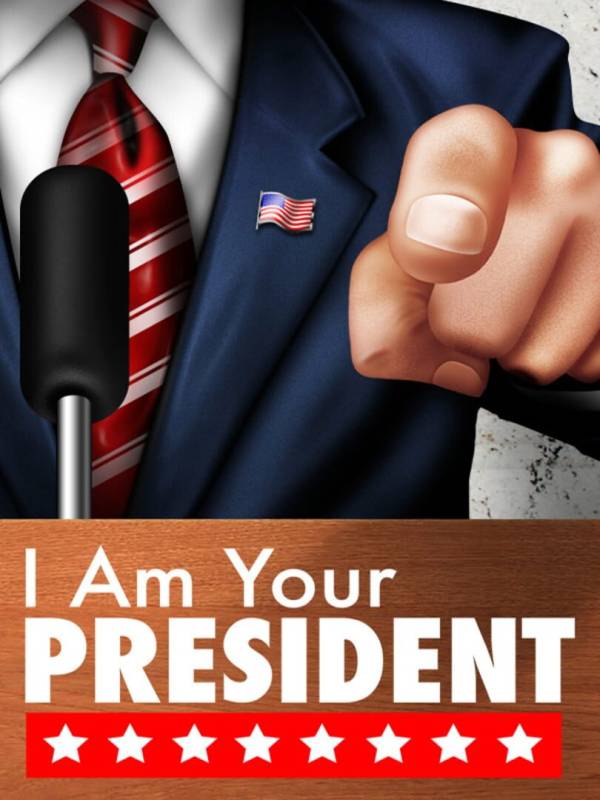 I am Your President image
