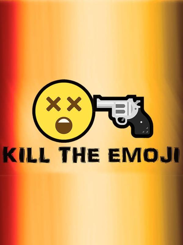 Kill the Emoji image