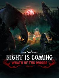Night is Coming: Wrath of the Woods