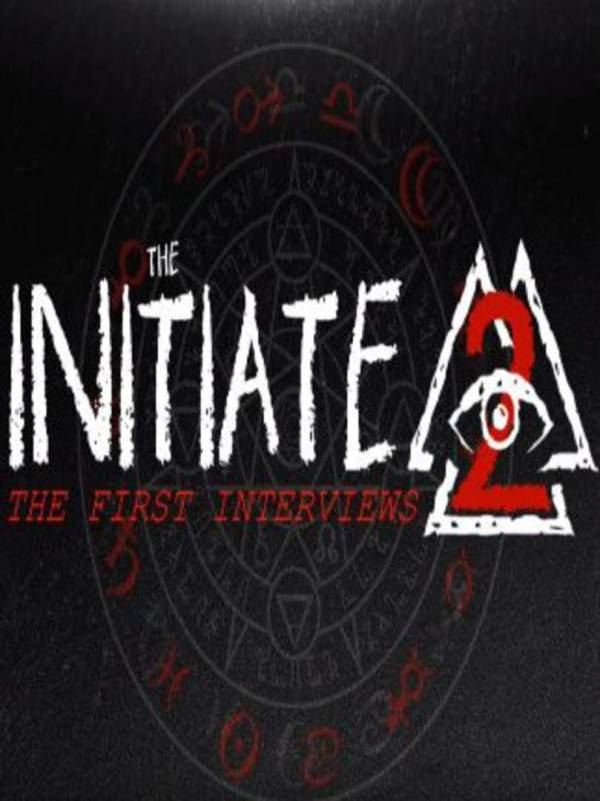 The Initiate 2: The First Interviews cover