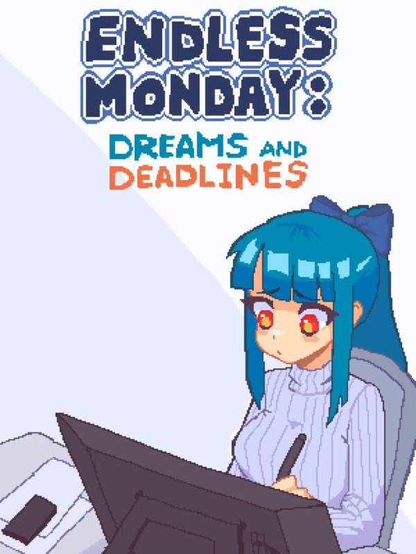 Endless Monday: Dreams and Deadlines image