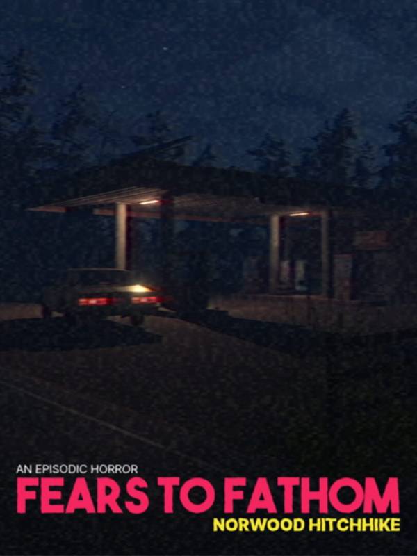 Fears to Fathom: Norwood Hitchhike image