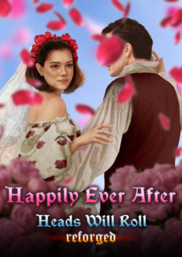 Heads Will Roll: Reforged - Happily Ever After image