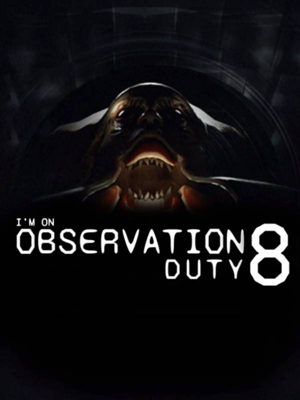 I'm on Observation Duty 8 image