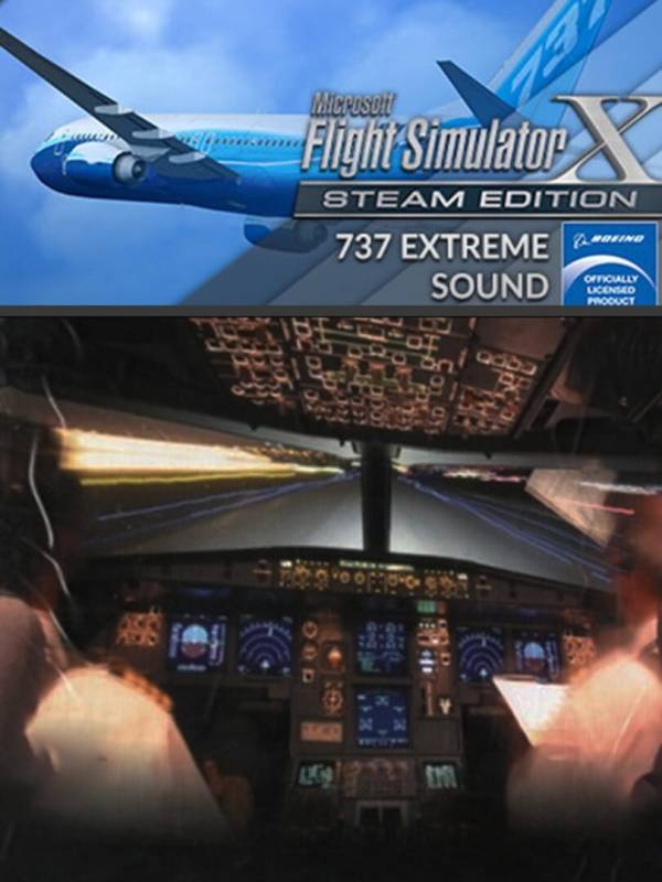 Microsoft Flight Simulator X: Steam Edition - 737 Extreme Sound cover