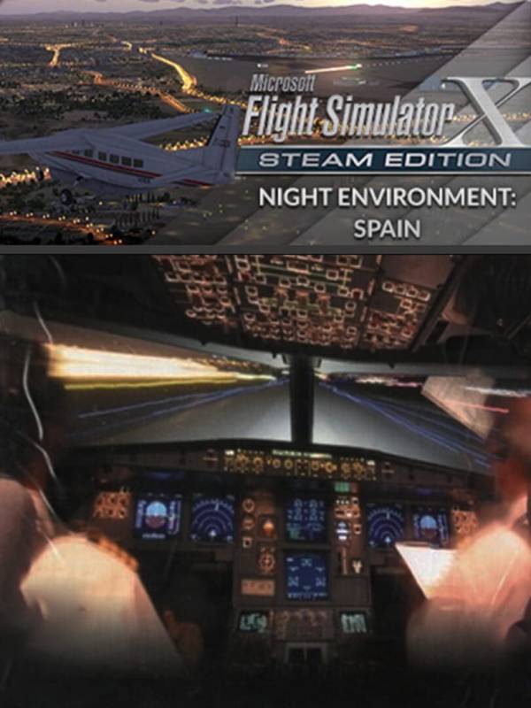 Microsoft Flight Simulator X: Steam Edition - Night Environment: Spain cover