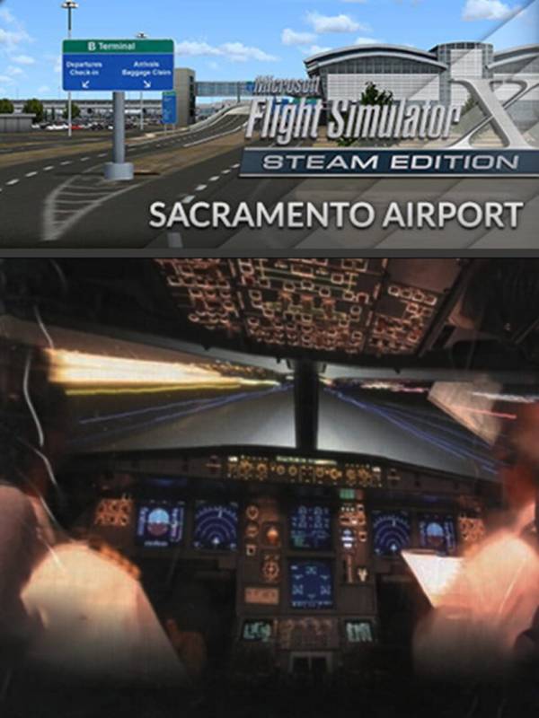 Microsoft Flight Simulator X: Steam Edition - Sacramento Airport cover