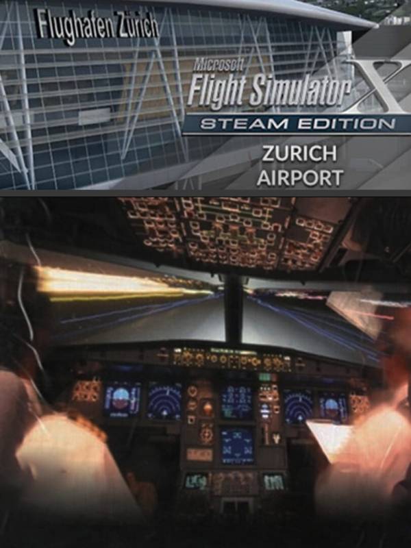 Microsoft Flight Simulator X: Steam Edition - Zurich Airport cover