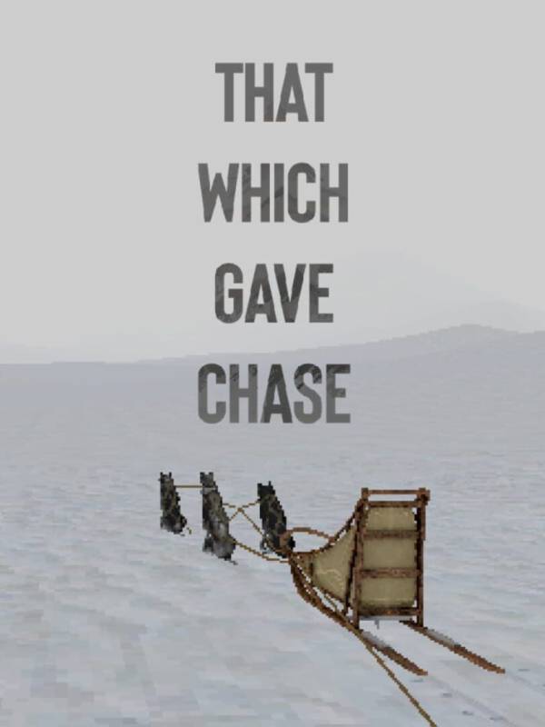 That Which Gave Chase image