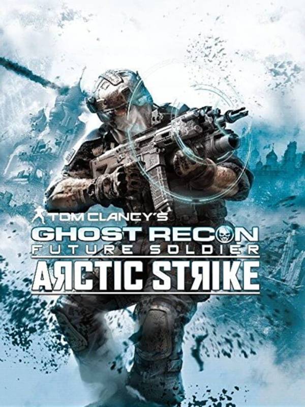 Tom Clancy's Ghost Recon: Future Soldier - Arctic Strike cover