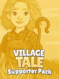 Village Tale: Supporter Pack