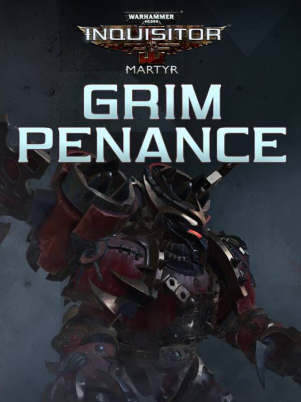 Warhammer 40,000: Inquisitor - Martyr: Grim Penance cover