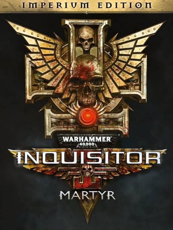 Warhammer 40,000: Inquisitor - Martyr: Imperium Edition cover