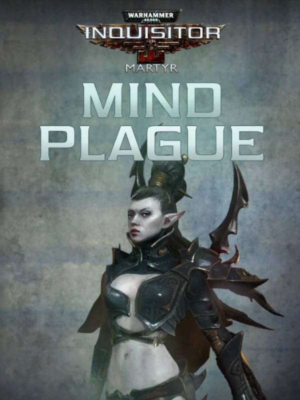 Warhammer 40,000: Inquisitor - Martyr: Mind Plague cover