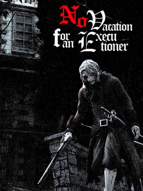 No Vacation for an Executioner image