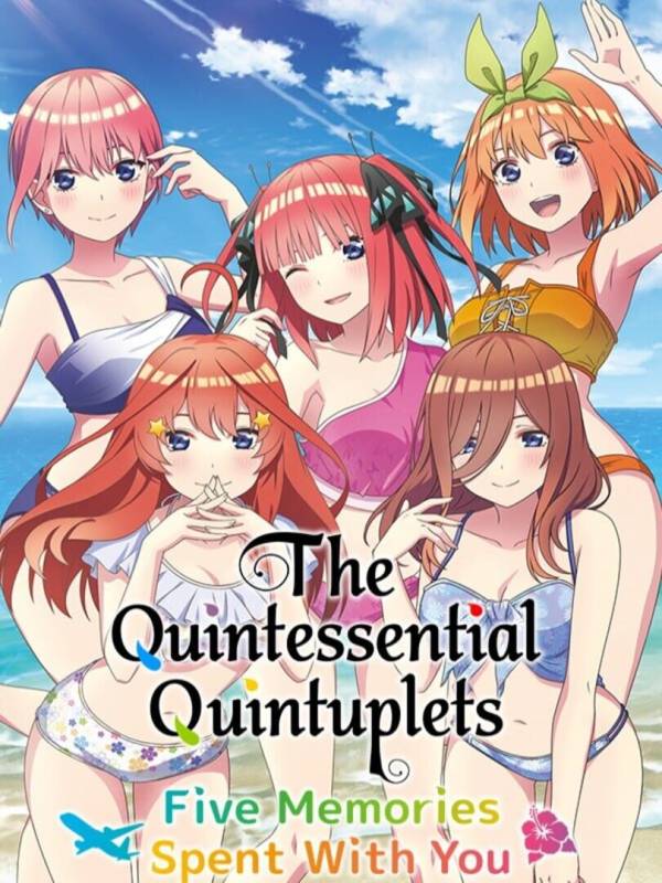 The Quintessential Quintuplets: Five Memories Spent With You image