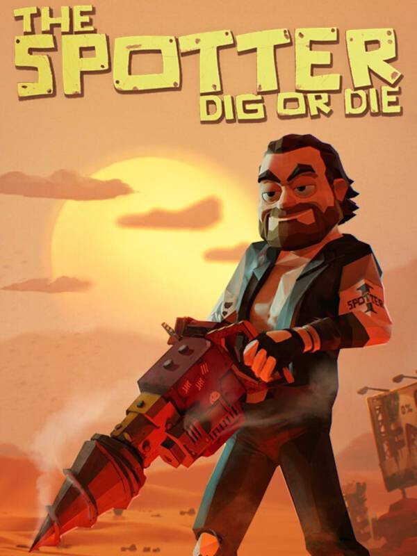 The Spotter: Dig or Die image