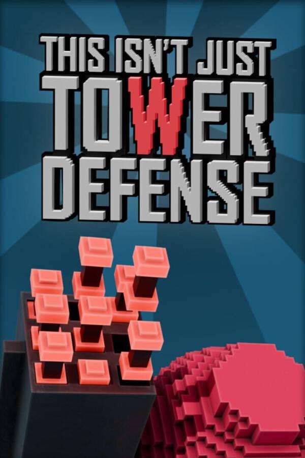This Isn't Just Tower Defense image