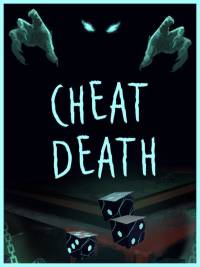 Cheat Death