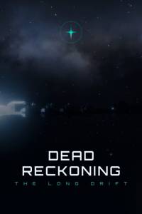Dead Reckoning: The Long Drift