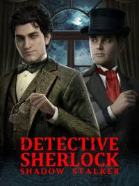Detective Sherlock: Shadow Stalker
