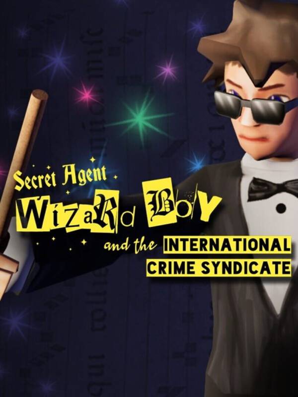 Secret Agent Wizard Boy and the International Crime Syndicate image