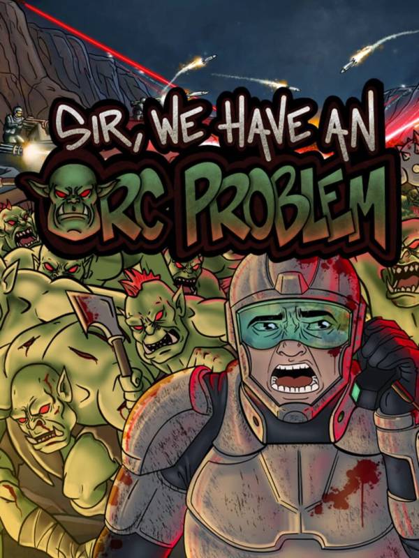 Sir, We Have an Orc Problem image