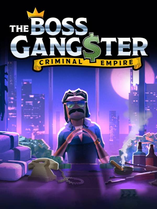 The Boss Gangster: Criminal Empire cover
