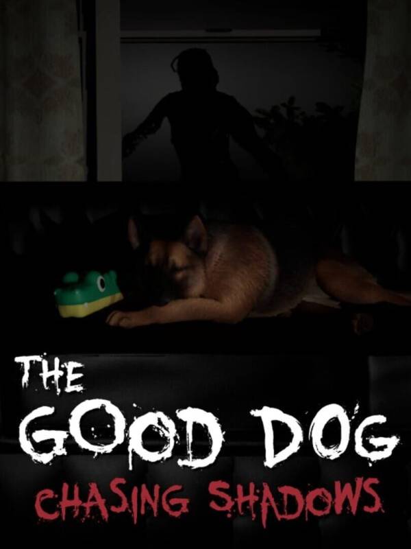 The Good Dog: Chasing Shadows image