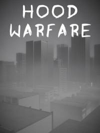 Hood Warfare