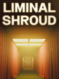 Liminal Shroud