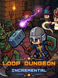 Loop Dungeon: Incremental