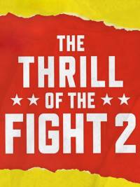 The Thrill of the Fight 2